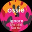Ignore (Yes I Did) feat. Tilz