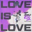 Love Is Love - DRAMA Extended Remix