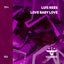 Love Baby Love - Extended Mix