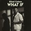 What If