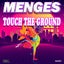 Touch the Ground