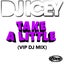 Take A Little - VIP DJ Mix