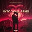 Into Your Arms - Extended Mix