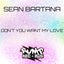 Don't You Want My Love