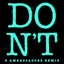Don't - X Ambassadors Remix