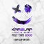 Felt This Good feat. M. Bronx - Kap Slap VIP Edit
