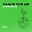 Dance For Me - Extended Mix