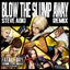 Blow The Slump Away - Extended Mix, Steve Aoki Remix