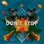 Don't Stop