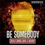 Be Somebody - BCs Strut Dub