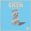 Skin feat. Aaron Pfeiffer