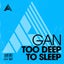 Too Deep To Sleep - Extended Mix