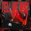 Tell Me Why - Extended
