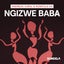 Ngizwe Baba - Extended Mix