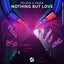 Nothing But Love - Extended Mix