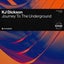 Journey To The Underground - Extended Mix