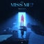 Miss Me? [The Anthem] - Club Mix