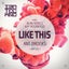 Like This - Roy RosenfelD Remix