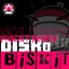 Disko Biskit