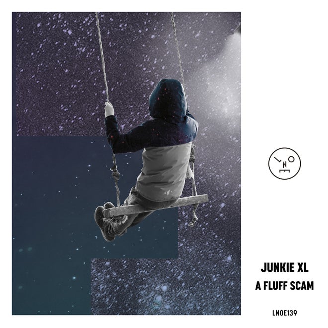 Download Junkie XL - A Fluff Scam EP [LNOE139] mp3