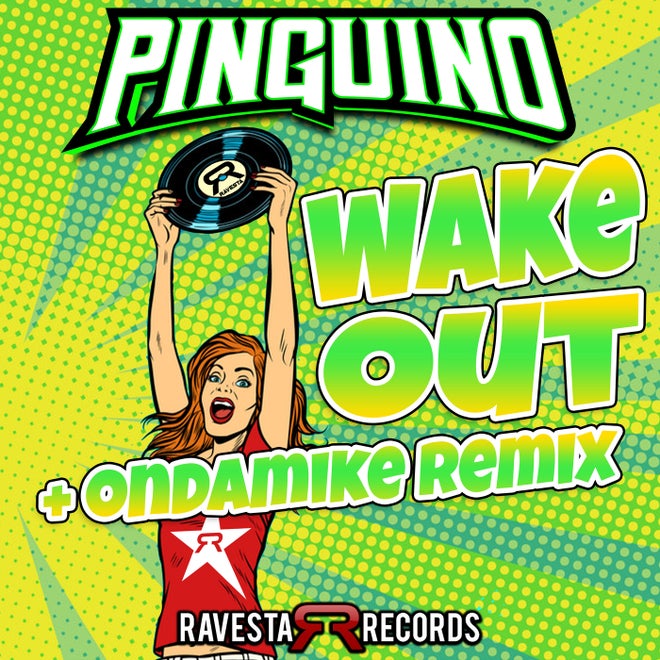 PINGÜINO & OnDaMiKe - Wake Out [RAV1421BB]