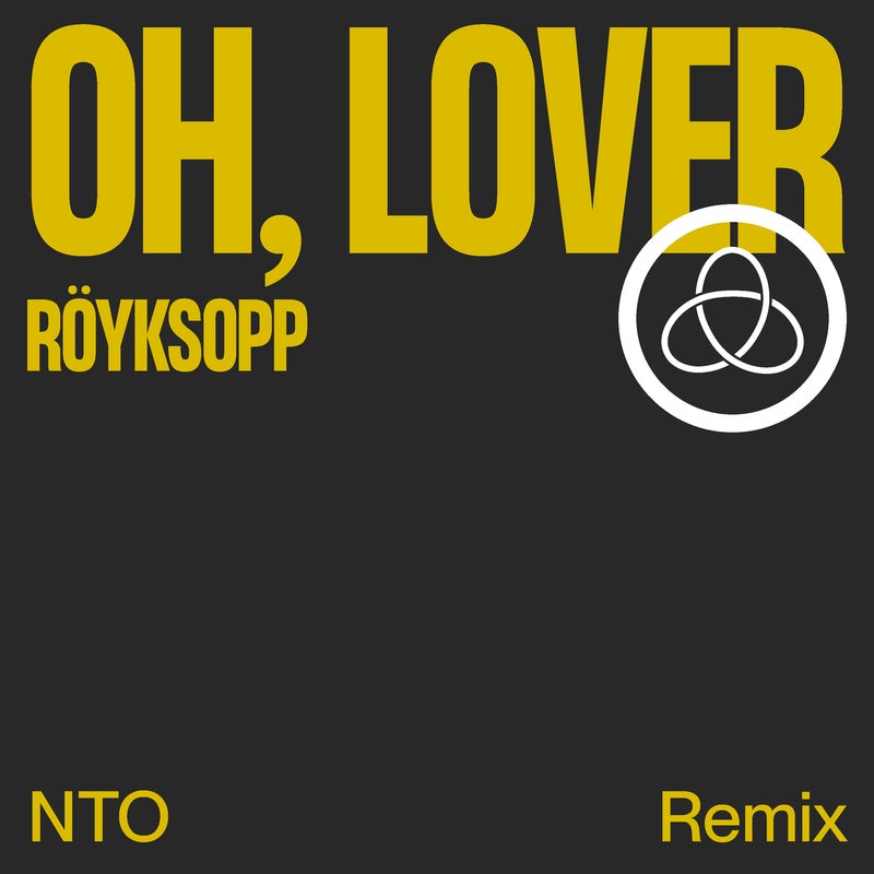 Oh, Lover (NTO Remix)