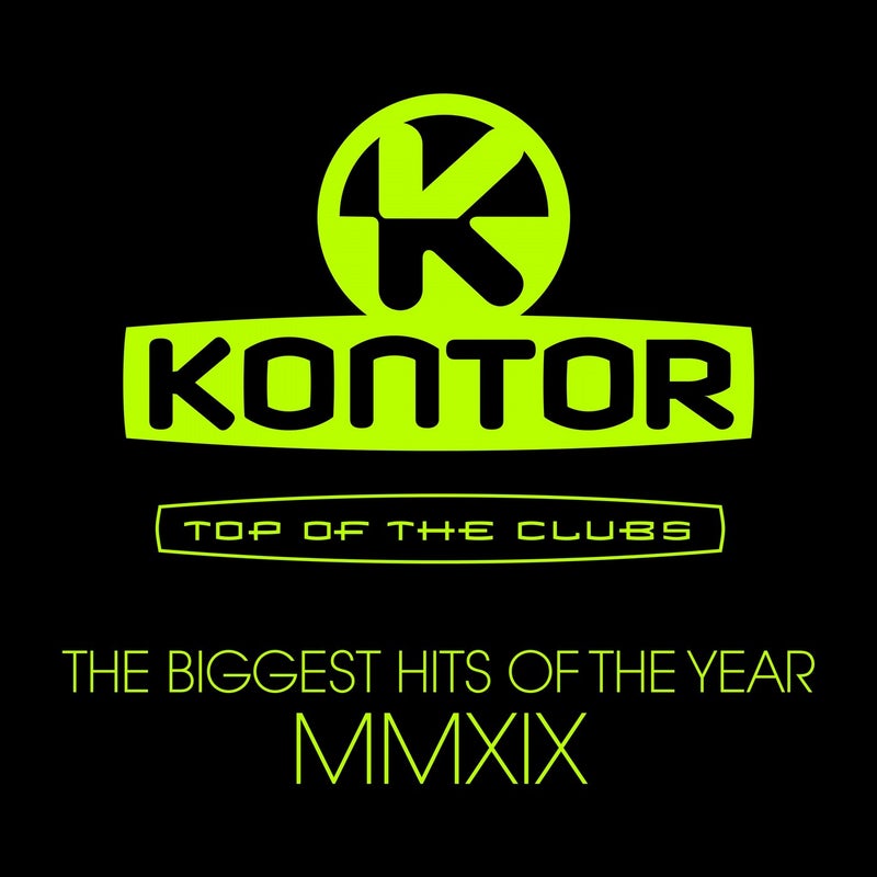 Kontor Top of the Clubs - The Biggest Hits of the Year MMXIX