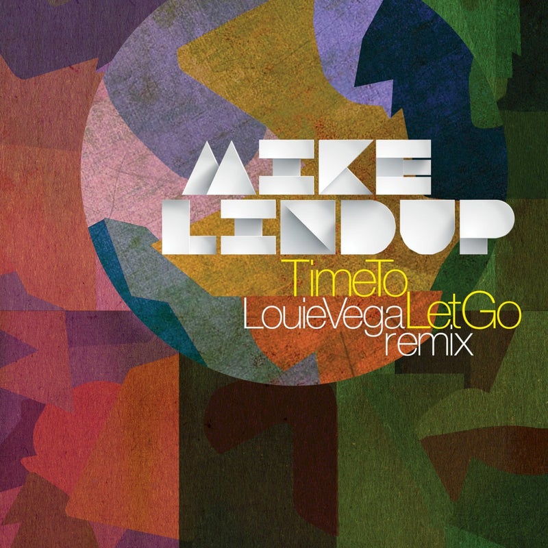 Time To Let Go Louie Vega Remix