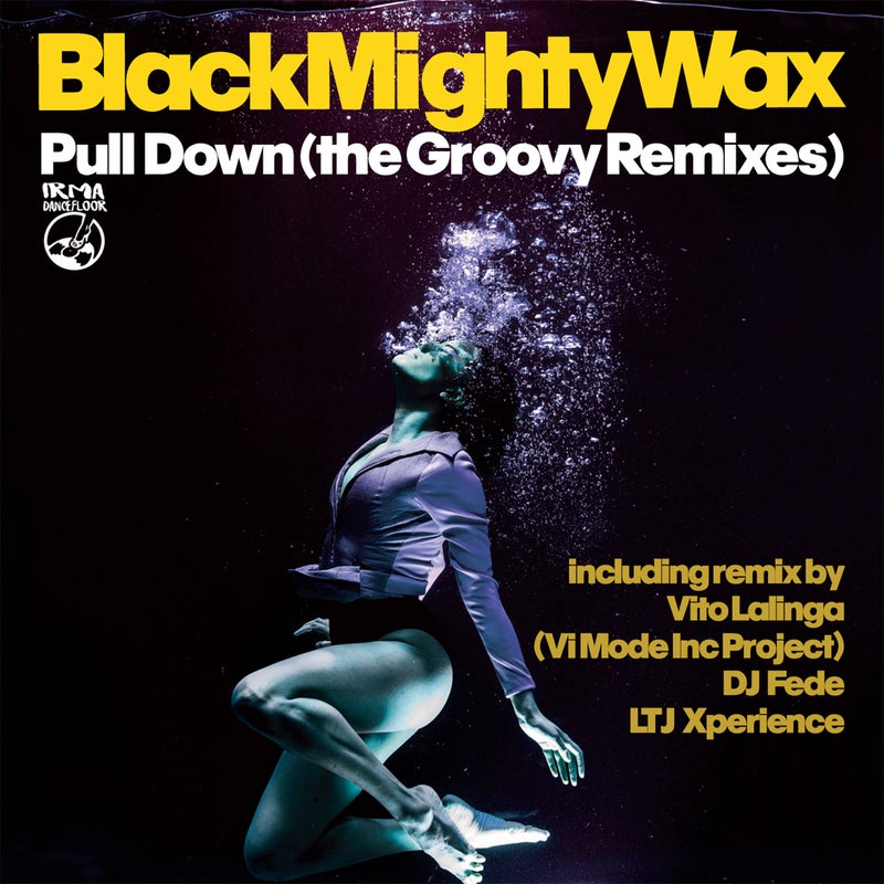 Pull Down (The Groovy Remixes)