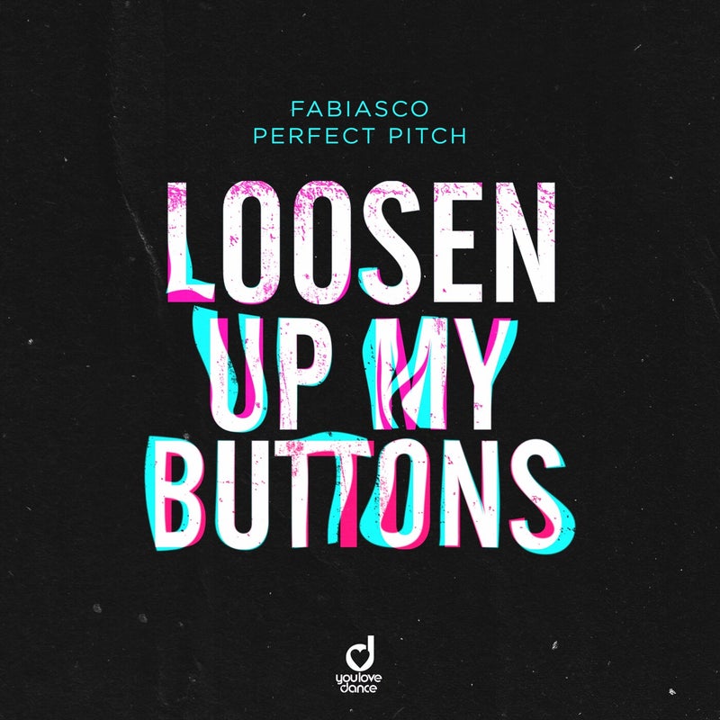 Loosen up My Buttons
