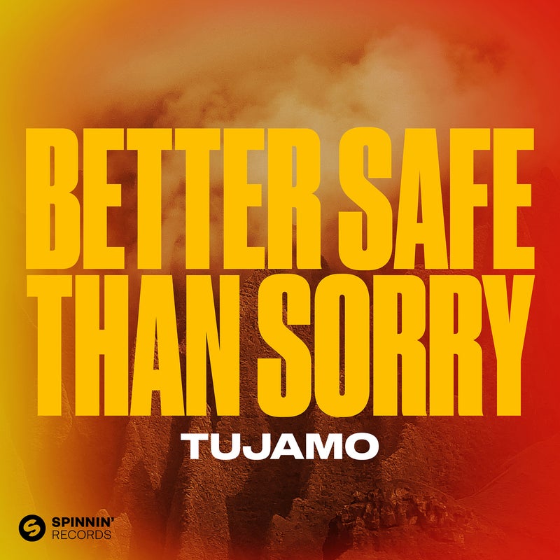 Better Safe Than Sorry (Extended Mix)
