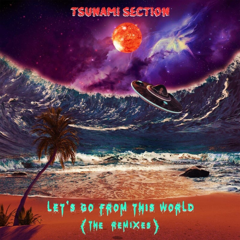 Let's Go From This World (The Remixes)
