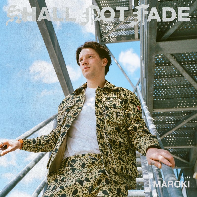 Shall Not Fade: Maroki (DJ Mix)