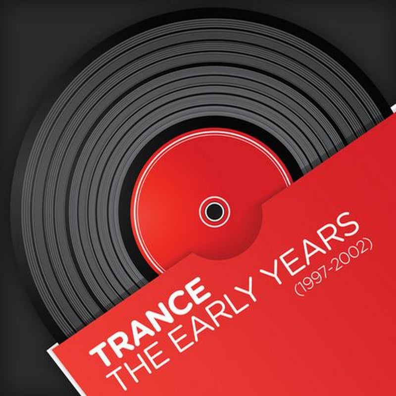 Trance - The Early Years (1997-2002)