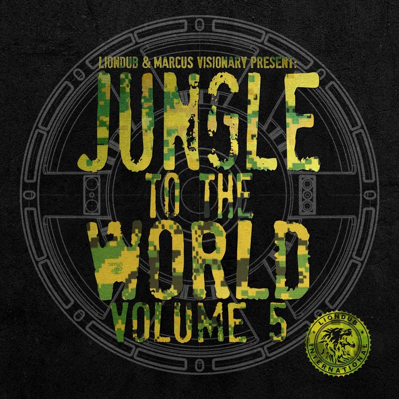 Liondub & Marcus Visionary Present: Jungle to the World, Vol. 5
