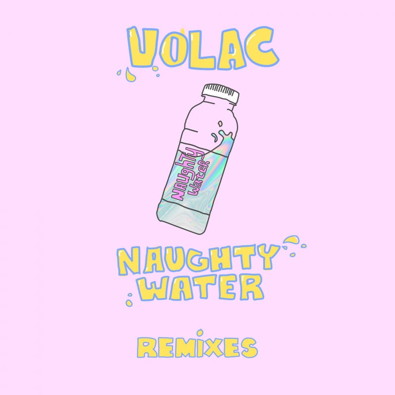 Naughty Water Remixes