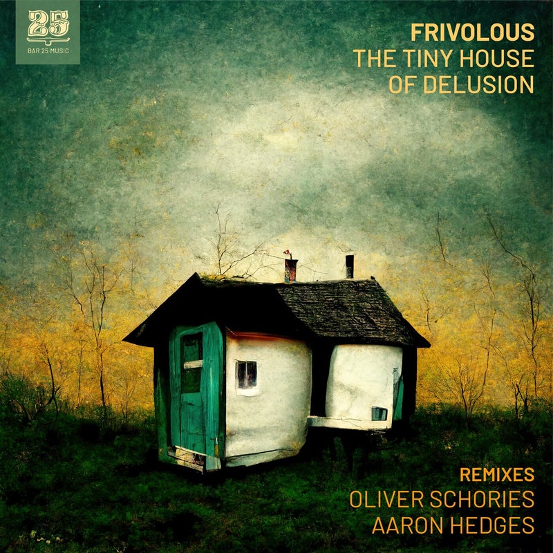 The Tiny House of Delusion (REMIXES)