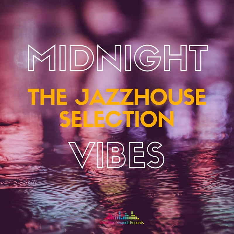 Midnight Vibes - The Jazz House Selection