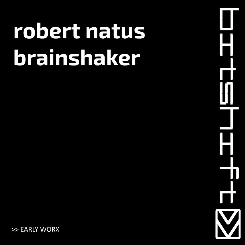 Brainshaker (Early Worx)