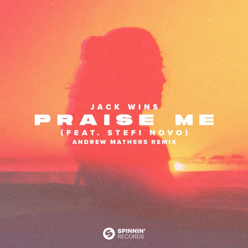 Praise Me (feat. Stefi Novo) [Andrew Mathers Remix] [Extended Mix]