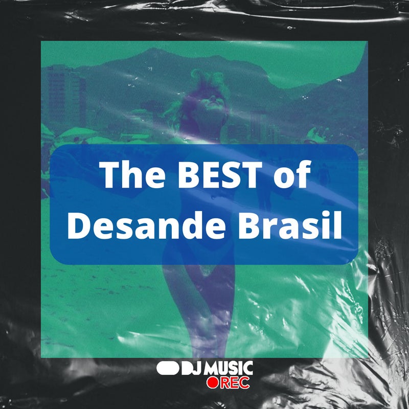 The Best Of Desande Brasil