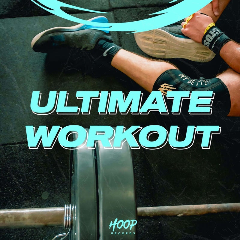 Ultimate Workout: The Best Music to Train Non-Stop by Hoop Records (Extended Mix)