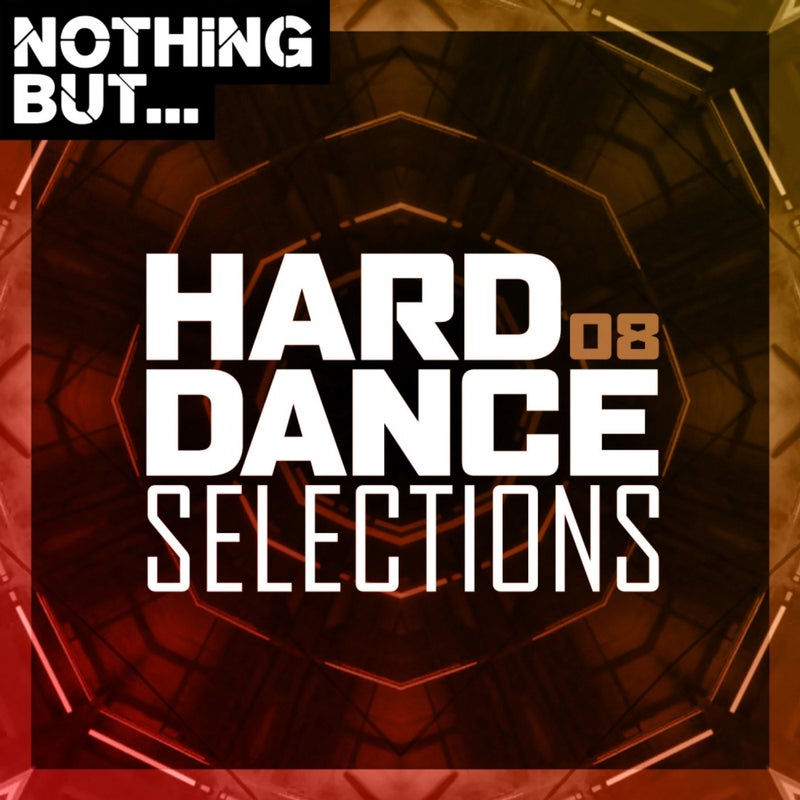 Nothing But... Hard Dance Selections, Vol. 08