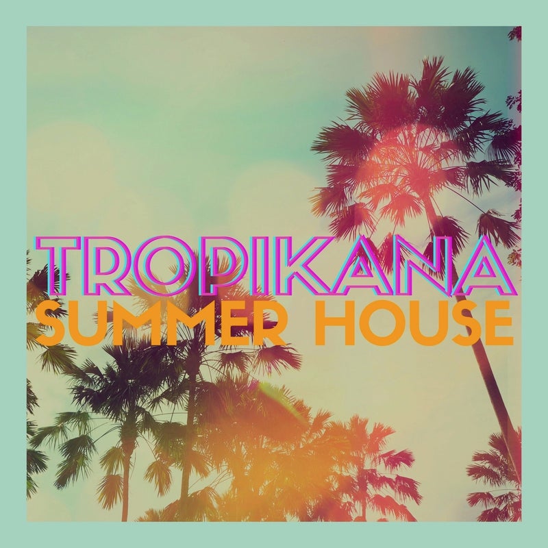 Tropikana Summer House