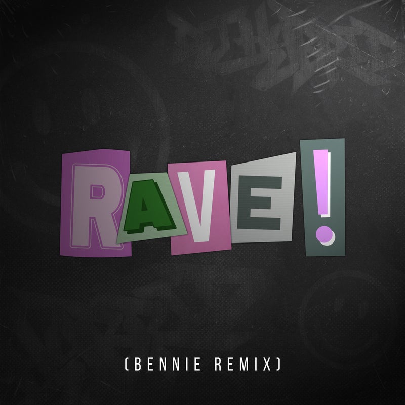RAVE! (Bennie Remix)
