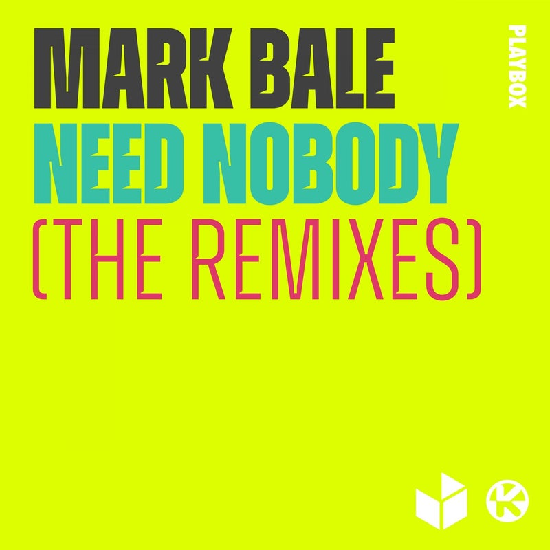Need Nobody (The Remixes)
