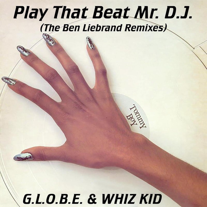 Play That Beat Mr. D.J. - The Ben Liebrand Remixes