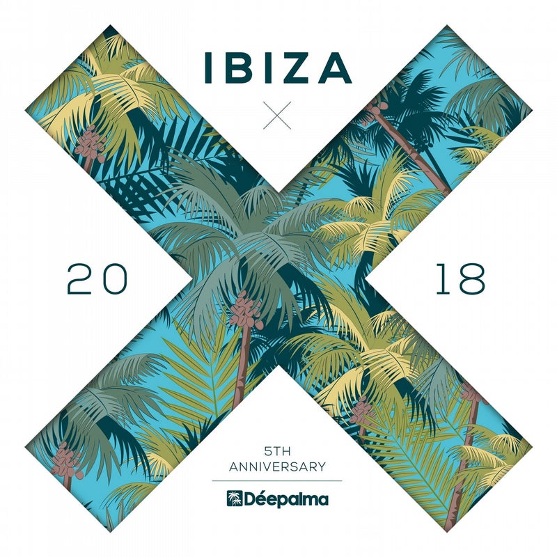 Déepalma Ibiza 2018 - 5th Anniversary DJ Edition (Compiled by Yves Murasca, Rosario Galati & Keyano)