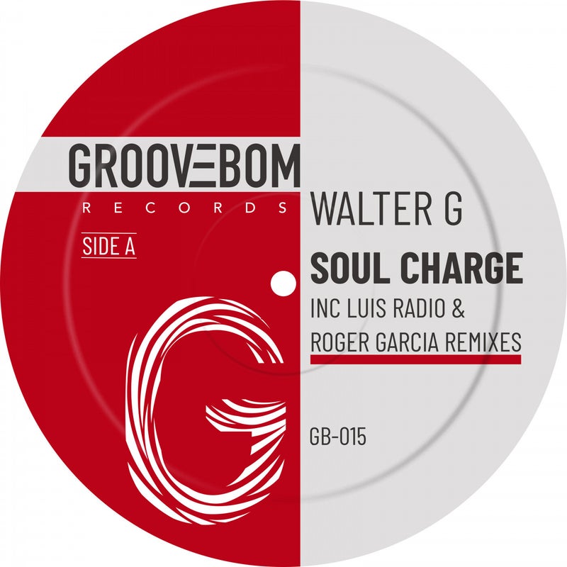 Soul Charge (Inc Luis Radio & Roger Garcia Remixes)