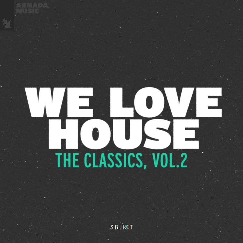We Love House - The Classics, Vol. 2 - Extended Versions